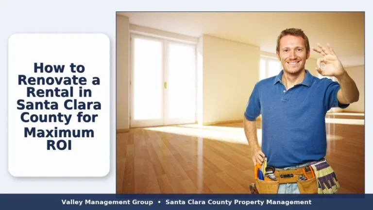 How to renovate a rental in Santa Clara County for maximum ROI